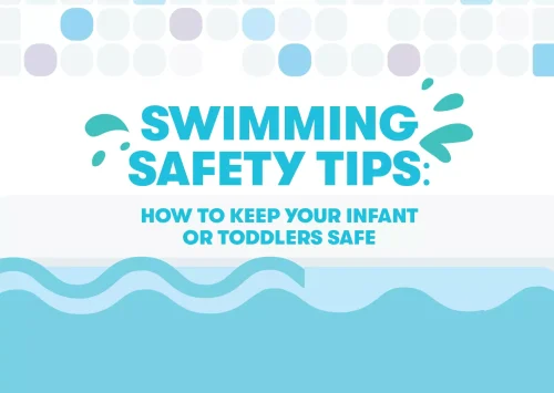 Swimming Safety Tips- How to Keep Your Infant or Toddlers Safe